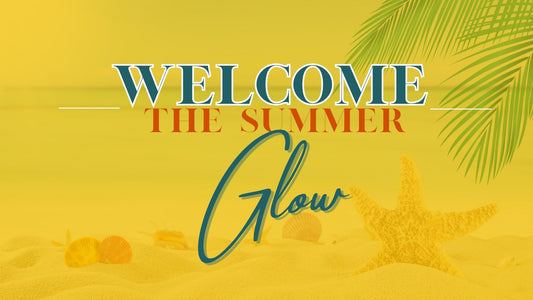 Welcome The Summer GLOW! - ME SKINCARE